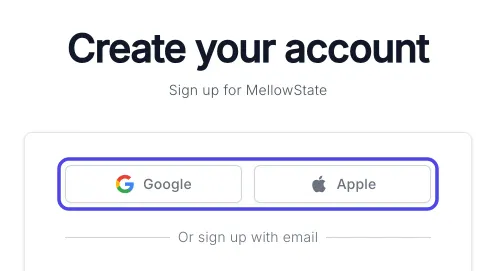 The Create your account page, with the Google and Apple buttons circled, above the words Or sign up with email.