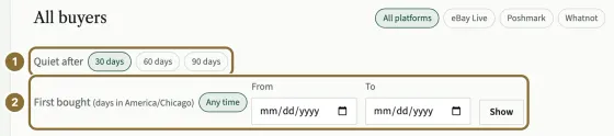 The filters above the buyer list: platform chips at the right, the Quiet after choices circled as 1 and the First bought date range circled as 2.