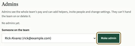 The Admins box: No admins yet, the Someone on the team list and the Make admin button circled.