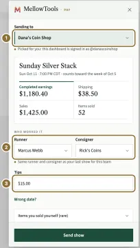 The MellowTools · Pay window: Sending to Dana's Coin Shop (1), the show's completed earnings, shipping, sales and items sold, then Runner and Consigner (2) and Tips (3), above the Send show button.