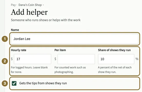 The Add helper form with Name marked 1, the Hourly rate, Per item and Share of shows they run boxes marked 2, and the ticked Gets the tips box marked 3.