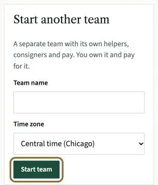The Start another team box with Team name, Time zone and the Start team button circled.