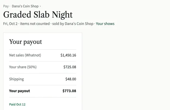 One show as a consigner sees it: Net sales (Whatnot), Your share with its percent, Shipping, Your payout, and the date it was paid.