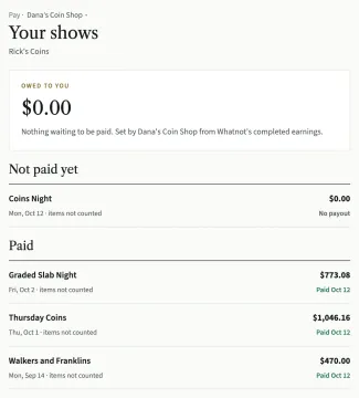 A consigner's Your shows page for Rick's Coins: Owed to you at the top, then shows not paid yet and paid shows with each payout.