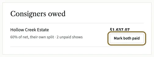 The Consigners owed box: a consigner with their split, how many unpaid shows and the total, with the Mark paid button under the total circled.