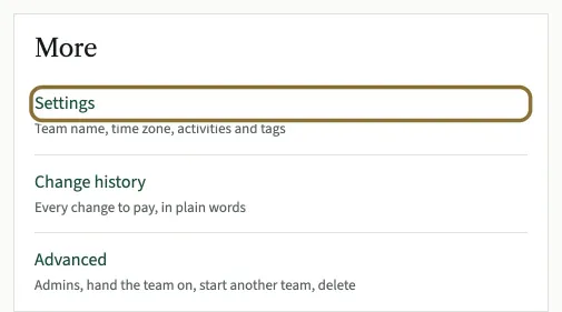 The More box at the bottom of the Team page with Settings, Change history and Advanced, and Settings circled.