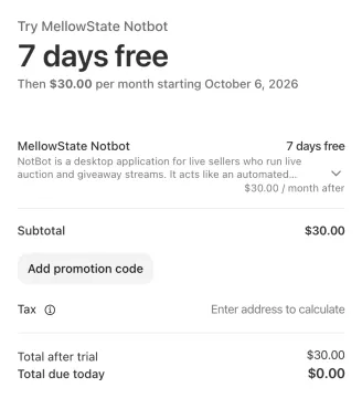 The left side of the payment page: Try MellowState Notbot, 7 days free, then $30.00 per month starting on the date shown, the Tax line saying Enter address to calculate, and total due today $0.00 at the bottom.
