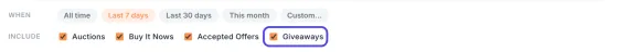 The When row with Last 7 days picked, and under it the Include row with ticked boxes for Auctions, Buy It Nows, Accepted Offers and Giveaways, with Giveaways circled.