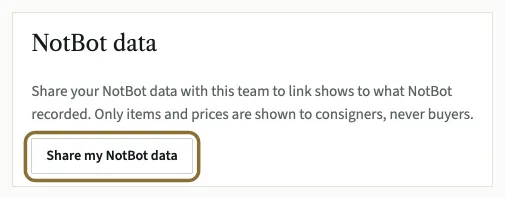 The NotBot data box on the Team page, which says to share your NotBot data to link shows to what NotBot recorded, with the Share my NotBot data button circled.