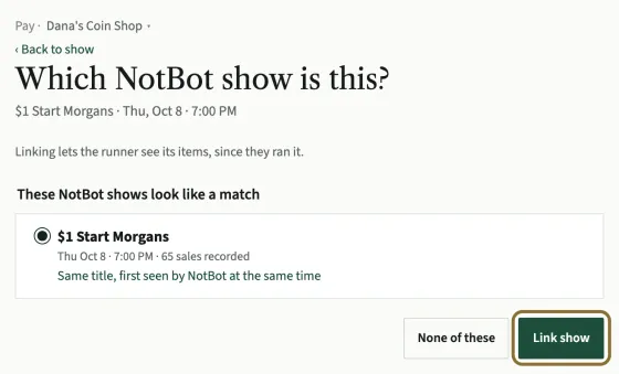 The page Which NotBot show is this? with one match and how many sales NotBot recorded in it, picked, and the Link show button circled.