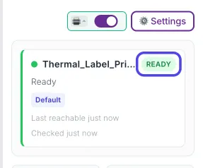 The printer status card under the printer icon: Thermal_Label_Printer with a green READY badge circled, the word Ready, a Default tag, and Last reachable just now, Checked just now.