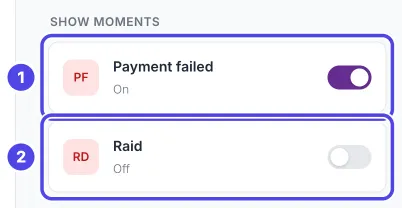 The Show moments group on the Label types page. Payment failed shows On with its switch on, and Raid shows Off with its switch off. Both rows are circled and numbered.