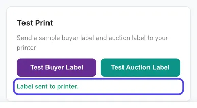The Test Print card with the green message Label sent to printer. circled.
