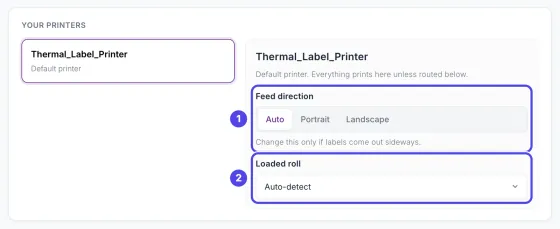 The Your printers card on the Printers & routing page showing Thermal_Label_Printer, with 1 the Feed direction buttons Auto, Portrait and Landscape, and 2 the Loaded roll box set to Auto-detect.