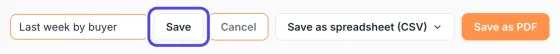 The name box with Last week by buyer in it, followed by the Save button, which is circled, and a Cancel button.